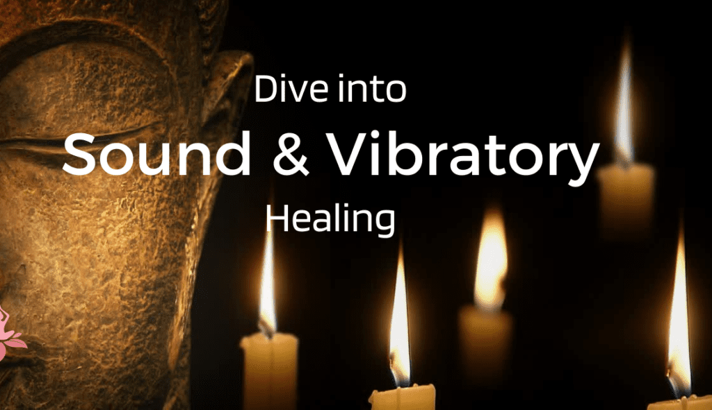 How you can use Healing Sound and Vibratory Frequencies to Be Better Now